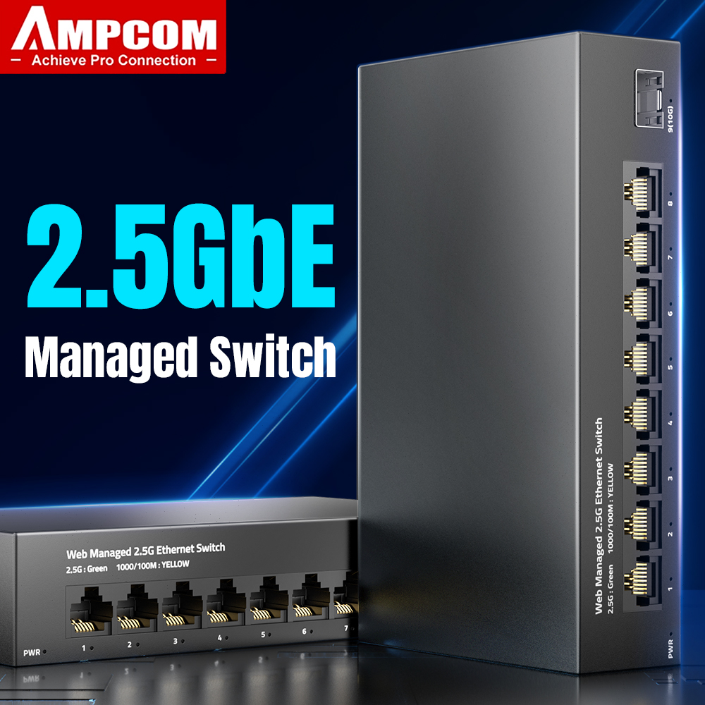 Sfp+ 10G Managed Switch 8 Port - AMPCOM 2.5GbE Managed Switch 8 Port
